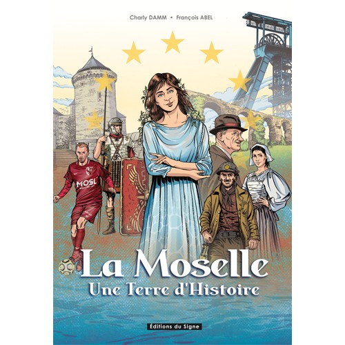 la-moselle-une-terre-d-histoire-148113
